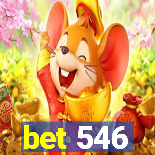 bet 546